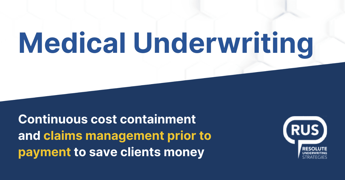 Medical Underwriting and Cost Containment